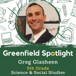 Greenfield Spotlight – Mr. Glasheen